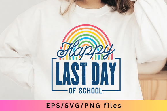Happy Last Day of School SVG PNG: Creative Teacher Designs