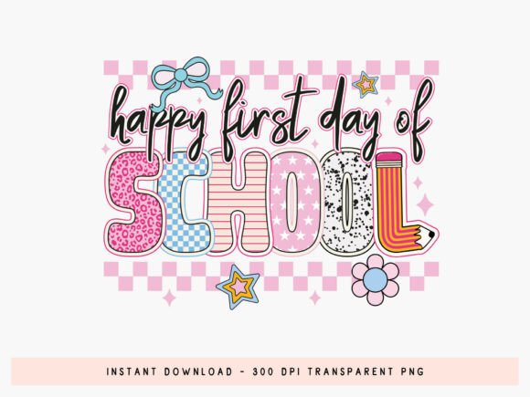 Preppy Happy First Day of School PNG: A Comprehensive Guide for Creators and Educators